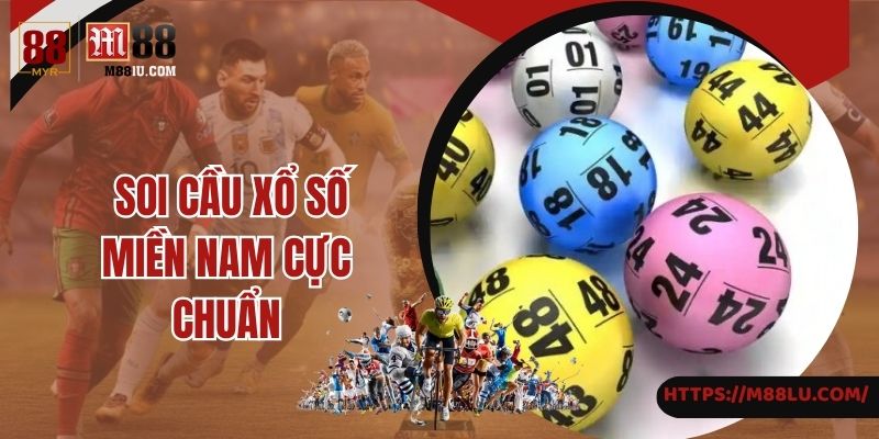 Bí kíp soi cầu xổ số miền Nam siêu chuẩn